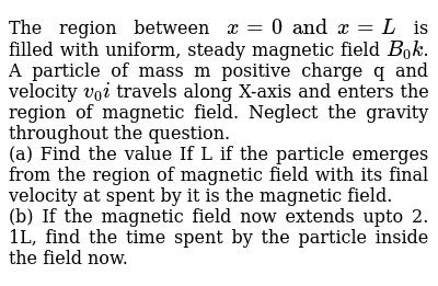 The Region Between X 0 And X L Is Filled With Uniform Steady M