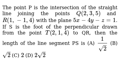 The Point P Is The Intersection Of The Line Joining Q2 3 5 And R