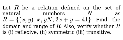 Let R Be A Relation Defined On The Set Of Natural Numbers N As