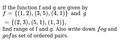 If The Function F And G Are Given By F 1 2 3 5 4 1 And