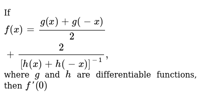 If F X G X G X 2 2 H X H X 1 Where G And H Are D