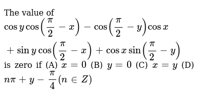 The Value Of Cosycos Pi 2 X Cos Pi 2 Y Cosx Sinycos Pi 2 X Cosx