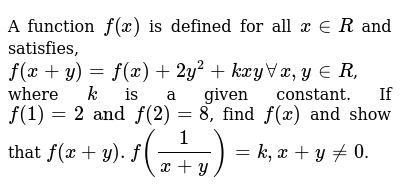 A Function F X Is Defined For All X In R And Satisfies F X