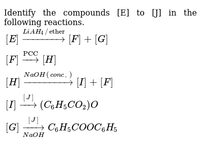 Identify The Compounds E To J In The Following Reactions Br