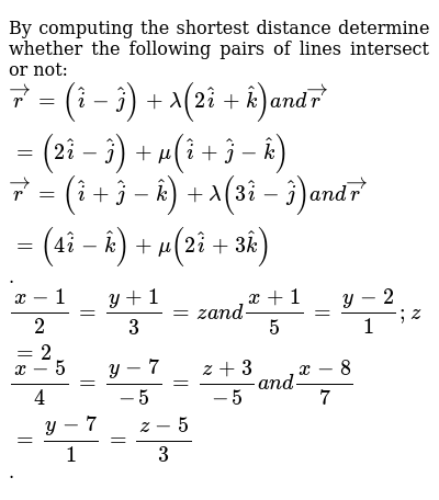 By Computing The Shortest Distance Determine Whether The Follow