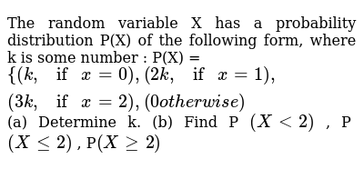 The Random Variable X Has A Probability Distribution P X O