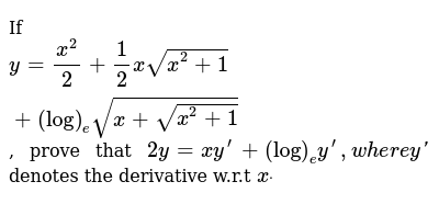 If Y X 2 2 1 2xsqrt X 2 1 Log Esqrt X Sqrt X 2 1 Pro