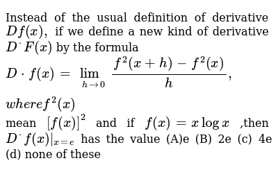 Instead Of The Usual Definition Of Derivative Df X If We Defi