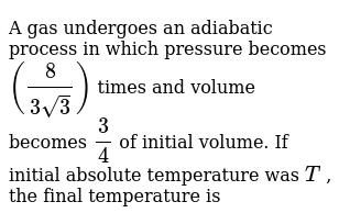 An Ideal Gas Whose Initial Temprature Pressure And Volume Are R