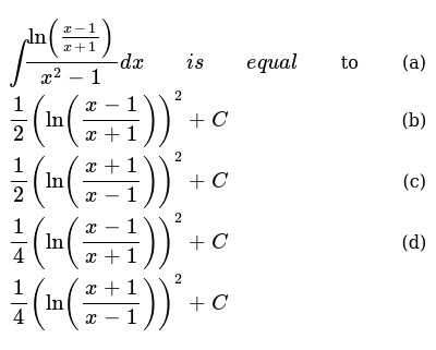 Int Ln X 1 X 1 X 2 1 Dx Is Equal To A 1