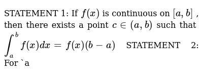 Statement 1 If F X Is Continuous On A B Then There Exists