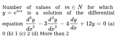 Number Of Values Of M In N For Which Y E M X Is A Soluti