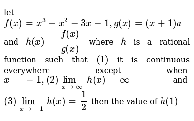 Let F X X 3 X 2 3x 1 G X X 1 nd H X F X G X Where H Is A