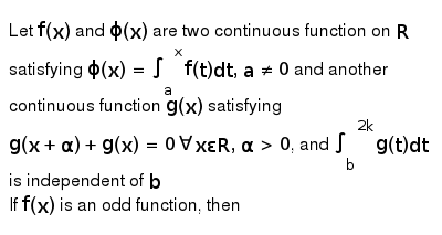 Let F X And Phi X Are Two Continuous Function On R Satisfying Ph