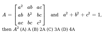 A A 2 Ab Ac Ab B 2 Ac C 2 And A 2 B 2 C 2 1 Then A 2 A A B 2a C 3a D 4a