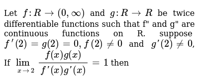 Let F R 0 Oo And G R R Be Twice Differentiable Funct