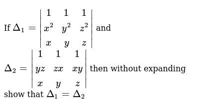 If Delta 1 1 1 1 X 2 Y 2 Z 2 X Y Z And Delta 2 1