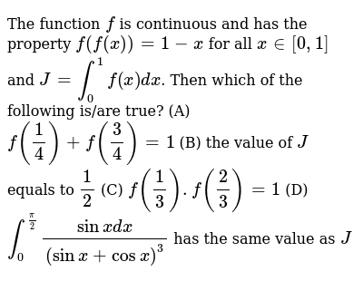 The Function F Is Continuous And Has The Property F F X 1 X For