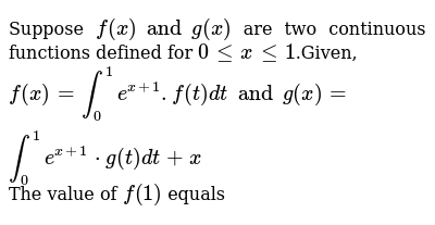 Suppose F X And G X Are Two Continuous Functions Defined For 0