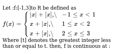 Let F 1 3 To R Be Defined As F X X X 1lexlt1