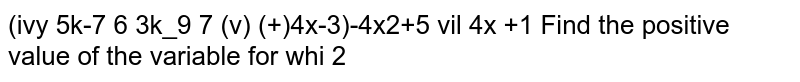 `((x+1)(4x-3)-4x^2+5)/(4x+1)=2`