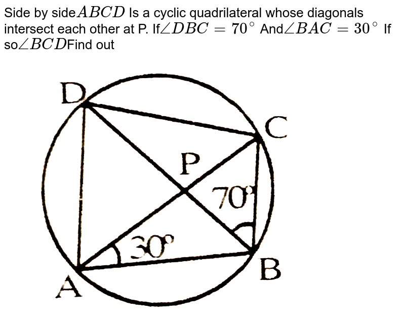 Abcd Is A Cyclic Quadrilateral Whose Diagonals Intersect At A Poin 4447