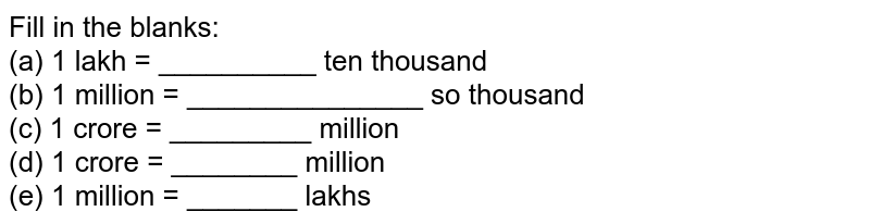 1 billion is equal A 100 millions B millions C 1000 lakhs D
