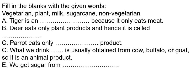 Fill up the blanks with the words given: herbivore plant milk s