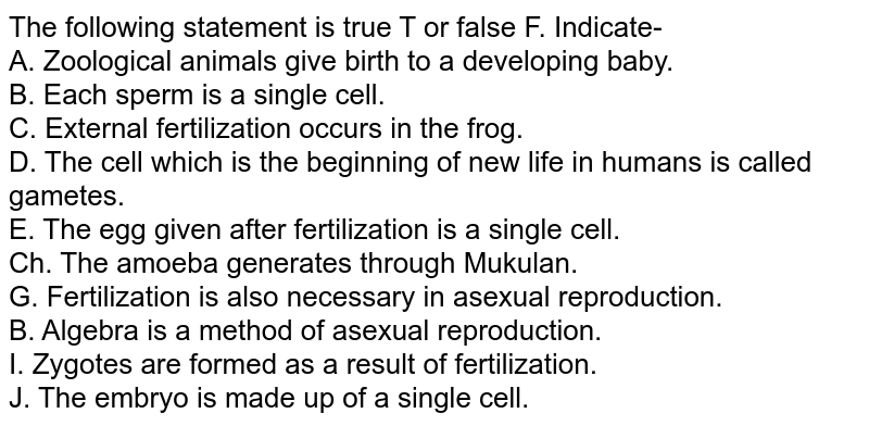 Indicate whether the following statements are True T or False F. a Indicate whether the following statements are True T or False F. a