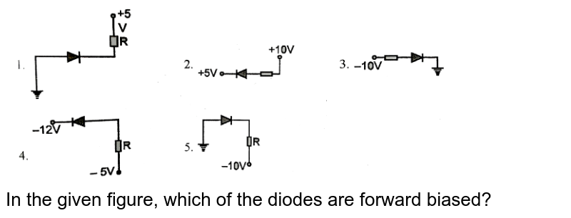 <img src="https://d10lpgp6xz60nq.cloudfront.net/physics_images/BSL_PHY_SCMI_E01_021_Q01.png" width="80%"> <br> In the given figure, which of the diodes are forward biased?