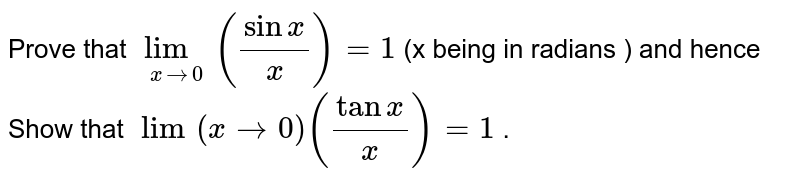 Prove That Lim Xto 0 Sin X X 1 X Being Measured In