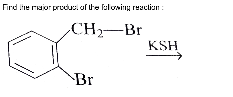 Find the major product of the following reaction : <br> <img src="https://d10lpgp6xz60nq.cloudfront.net/physics_images/GRB_CHM_ORG_HP_C04_E01_127_Q01.png" width="80%">