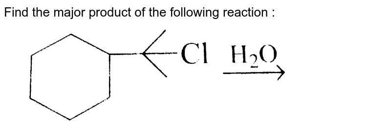  Find the major product of the following reaction : <br> <img src="https://d10lpgp6xz60nq.cloudfront.net/physics_images/GRB_CHM_ORG_HP_C04_E01_146_Q01.png" width="80%">