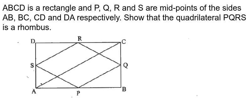 Abcd Is A Rhombus And P Q R And S Are The Mid Points Of The Side 1384