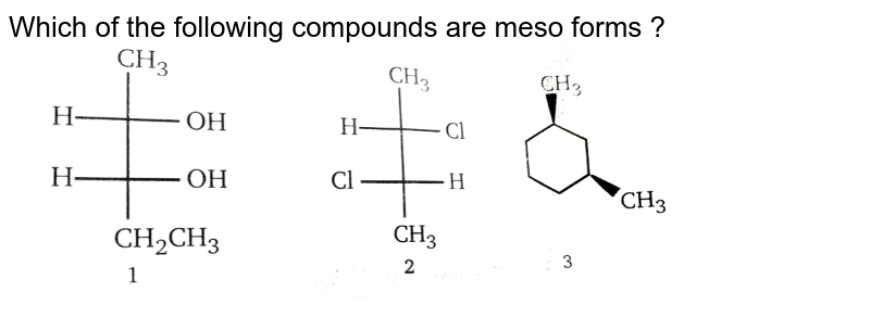 Which Of The Following Compounds Are Meso Forms ? <Img  Src="Https://D10Lpgp6Xz60Nq.cloudfront.net/Physics_Images/ Which Of The Following Compounds Are Meso Forms ? <Img  Src="Https://D10Lpgp6Xz60Nq.cloudfront.net/Physics_Images/