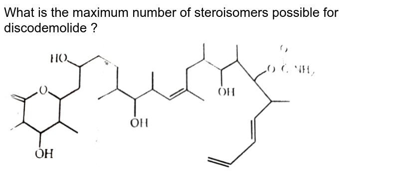 What is the maximum number of steroisomers possible for discodemolide ?