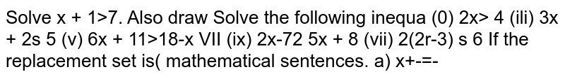 solve the inequality: (i)2x-7>=5x+8