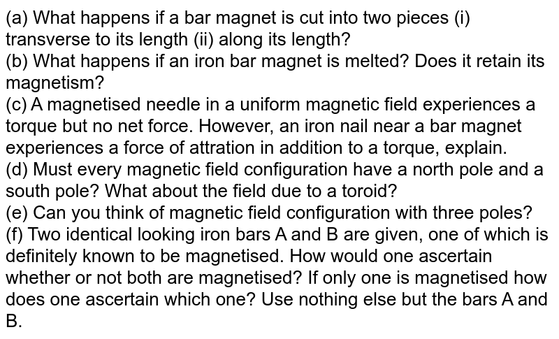 Must every magnetic field configuration have a north pole and a south pole? What about the field due to a toroid?