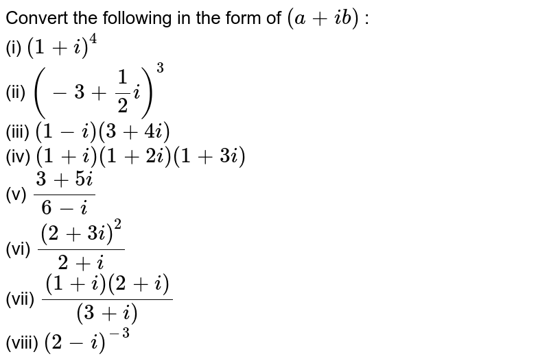 Simplify And Express Each Of The Following In The Form A Ib I 2 Sqrt 3 2 Ii 5 2i 2 Iii 3 5i 3 Iv 2 1 3 I 3 V 4 3i 1 Vi 2 Sqrt 3 1 Vii 2 I 2 Viii 1 2i 3 Ix 1 I 3 1 I 3