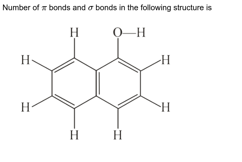 Number of pi bonds and sigma bonds in the following structure is
