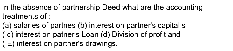In The Absence Of Partnership Deed What Are The Rules Relating To