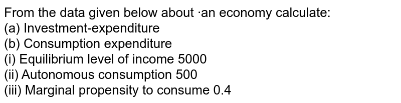 calculate-equilibrium-level-of-income-a-autonomous-consumption