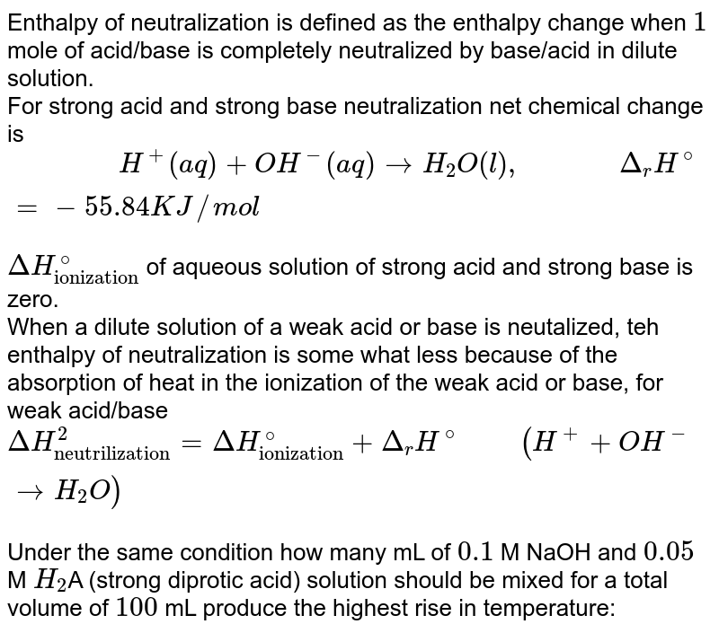 Given That The Data For Neutralization Of A Weak Acid (HA) And Strong ...