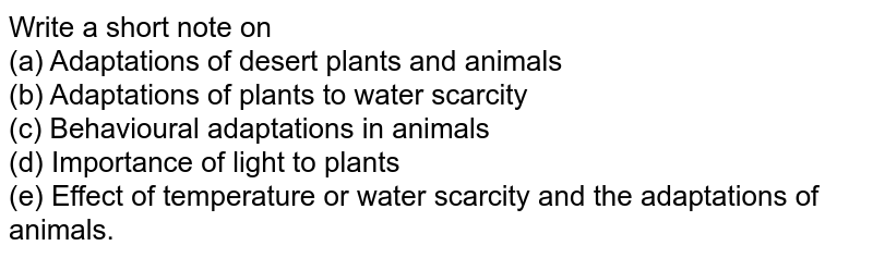 Write a short note on a Adaptations of desert plants and animals b