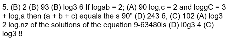 The sum of the solutions of the equation 9^(x)-6*3^(x)+8=0 is