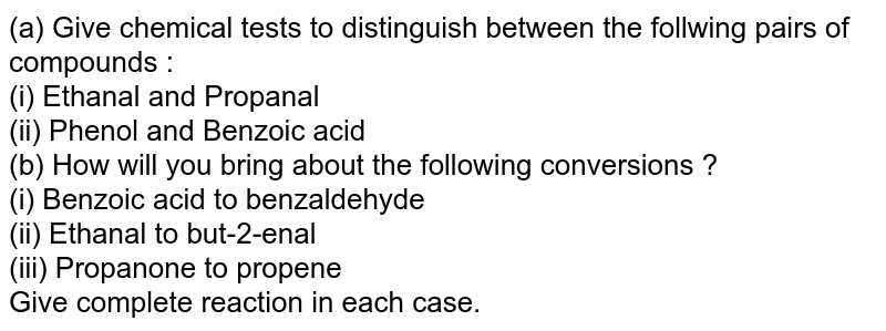 A Give Simple Chemical Tests To Distinguish Between The Following