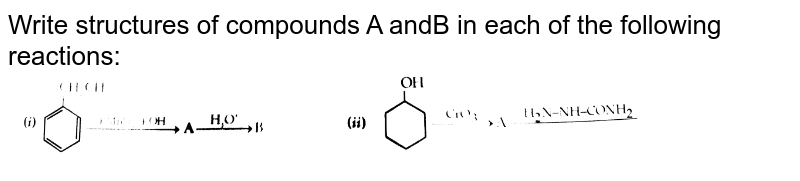 Write Structures Compounds A And B In Each Of The Following Reacti