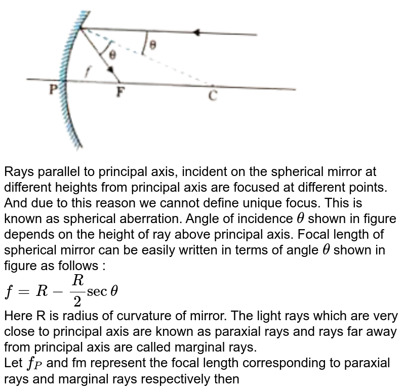 Spherical aberration in spherical mirrors is a defect that is due