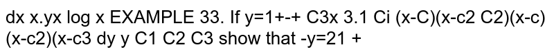 IIf `y=1+c_1/(x-c_1)+(c_2x)/((x-c_1)(x-c_2))+(c_3 x^2)/((x-c_1)(x-c_2)(x-c_3))`
show that `dy/dx=(y/x)[c_1/(c_1-x)+c_2/(c_2-x)+c_3/(c_3-x)]`