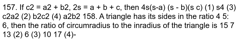 If `c^2 = a^2 + b^2, 2s = a + b + c`, then `4s(s-a) (s - b)(s-c)`